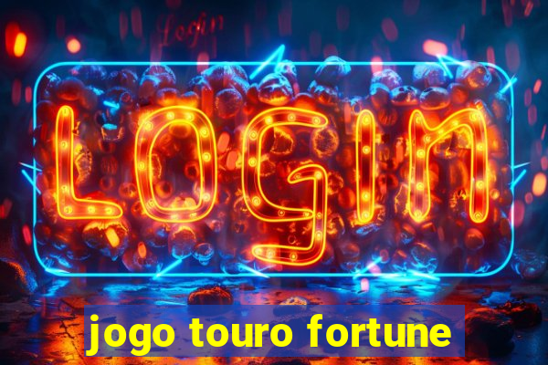 jogo touro fortune